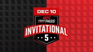 UFC FightPass Invitational 5 12/9/23 – December 10th 2023