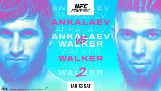 UFC Fight Night: Ankalaev vs. Walker 2 1/13/24 – January 13th 2024
