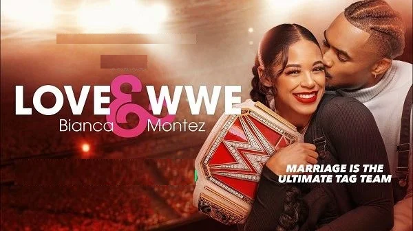 Love And WWE – Bianca and Montez Season 1