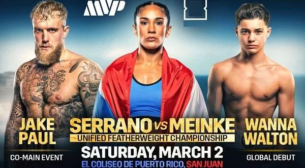 Serrano vs. Meinke + Jake Paul Fight Night 3/2/24 